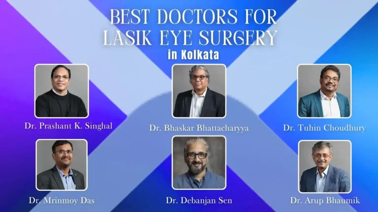 Best Doctors for Lasik Eye Surgery​ in Kolkata